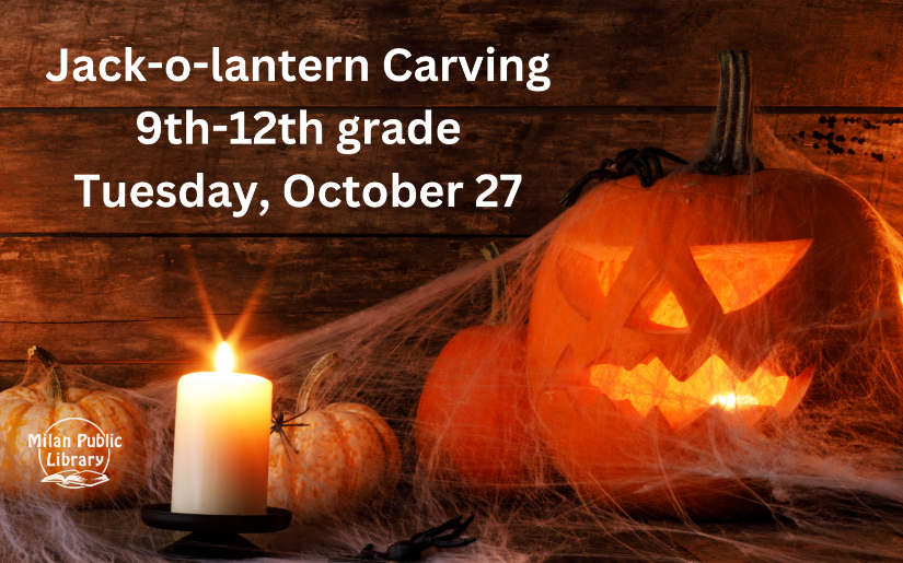 Jack-o-lantern Carving - 9th-12th grade (Milan Public Library)